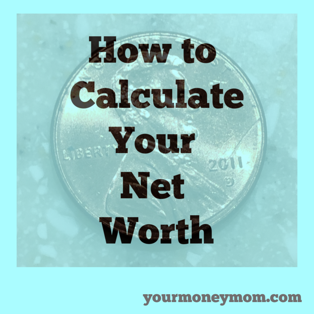How to calculate your net worth, and why you should.